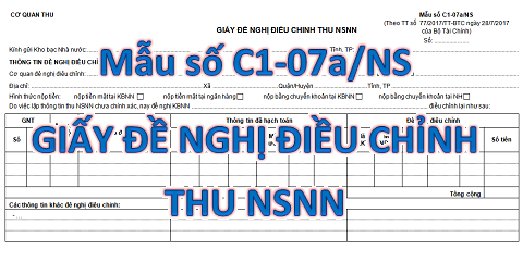 mẫu c1-07a/ns giấy đề nghị điều chỉnh thu nsnn mẫu c1-07a/ns giấy đề nghị điều chỉnh thu nsnn