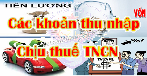 Các khoản thu nhập chịu thuế thu nhập cá nhân Các khoản thu nhập chịu thuế thu nhập cá nhân