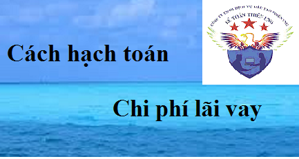 cách hạch toán chi phí lãi vay cách hạch toán chi phí lãi vay
