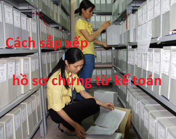 cách sắp xếp chứng từ sổ sách kế toán hợp lý cách sắp xếp chứng từ sổ sách kế toán hợp lý