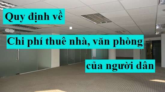chi phí thuê nhà, văn phòng của người dân chi phí thuê nhà, văn phòng của người dân