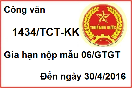 công văn 1434/TCT-KK gia hạn nộp mẫu 06/gtgt