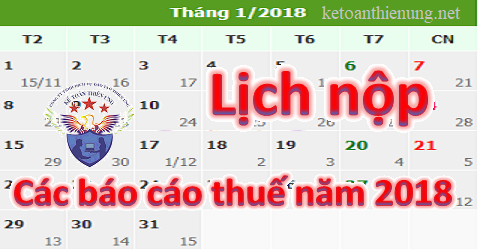 lịch nộp các báo cáo thuế năm 2018 lịch nộp các báo cáo thuế năm 2018