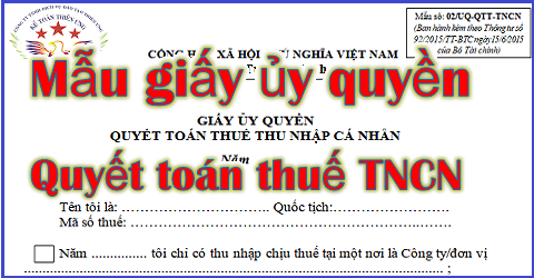 Mẫu ủy quyền quyết toán thuế TNCN