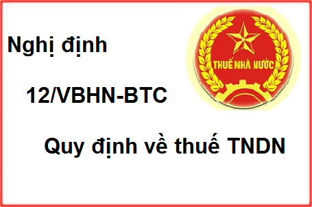 Nghị định 12.vbhn/btc quy định về thuế TNDN