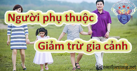 người phụ thuộc giảm trừ gia cảnh người phụ thuộc giảm trừ gia cảnh