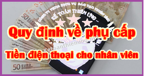 Phụ cấp tiền điện thoại có tính thuế TNCN không Phụ cấp tiền điện thoại có tính thuế TNCN không