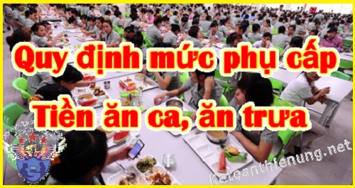 quy định về phụ cấp ăn trưa ăn ca