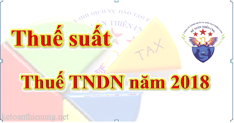thuế suất thuế tndn năm 2018 thuế suất thuế tndn năm 2018