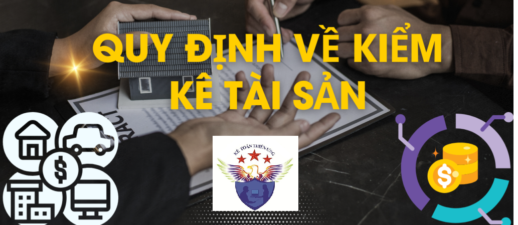 QUY ĐỊNH VỀ VIỆC KIỂM KÊ TÀI SẢN  HÀNG NĂM