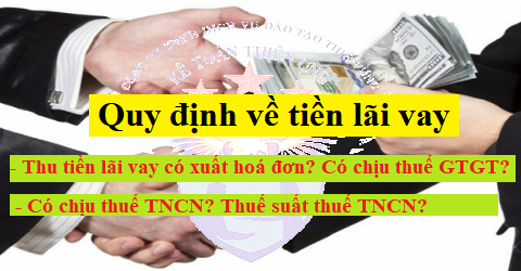 tiền lãi cho vay có chịu thuế gtgt, có phải nộp thuế tncn tiền lãi cho vay có chịu thuế gtgt, có phải nộp thuế tncn