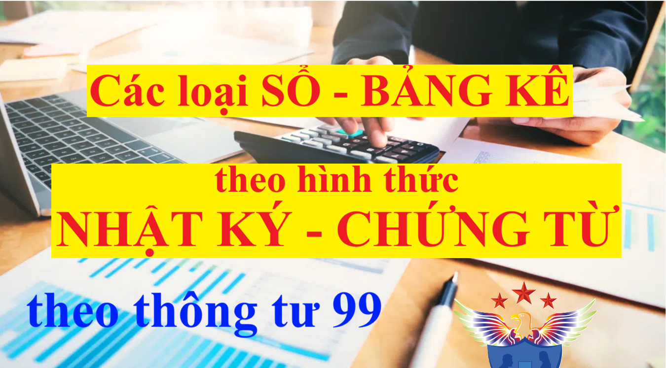 Các loại sổ Nhật ký - Chứng từ, Bảng kê theo hình thức Nhật ký - Chứng từ