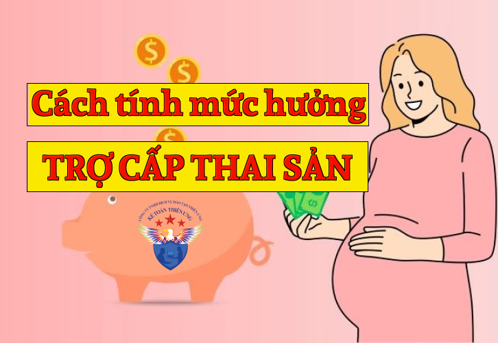 Cách tính mức hưởng trợ cấp thai sản