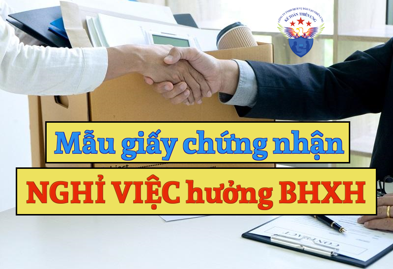 Mẫu giấy chứng nhận nghỉ việc hưởng bảo hiểm xã hội Mẫu giấy chứng nhận nghỉ việc hưởng bảo hiểm xã hội