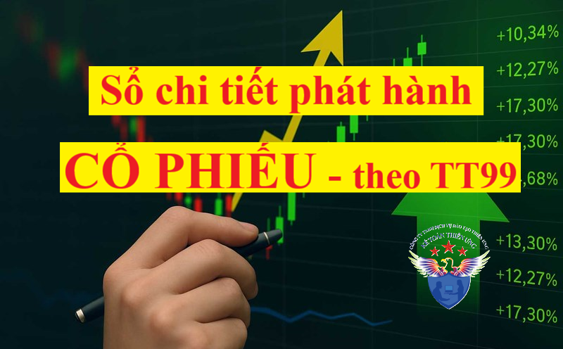Mẫu Sổ chi tiết phát hành cổ phiếu Theo Thông tư 99