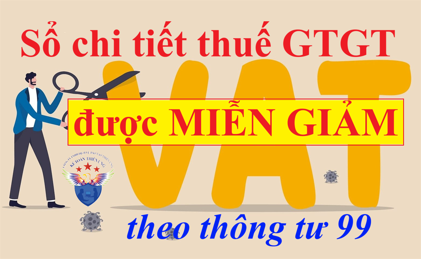 Sổ chi tiết thuế GTGT được miễn giảm theo Thông tư 99