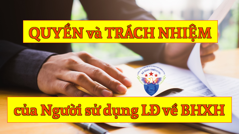 Quyền và trách nhiệm của người sử dụng lao động về BHXH