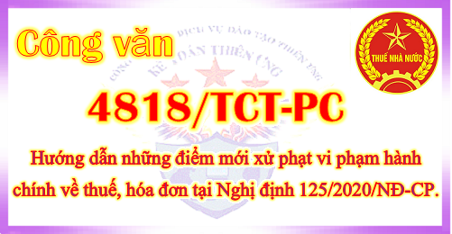 Công văn 4818/TCT-PC những điểm mới mức phạt về hóa đơn, thuế