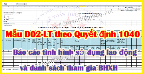 Mẫu D02-LT Báo cáo lao động tham gia BHXH theo QĐ 1040/QĐ-BHXH