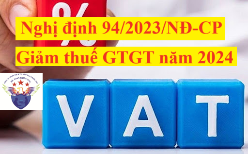 Giảm thuế GTGT năm 2024 theo Nghị định 94/2023/NĐ-CP