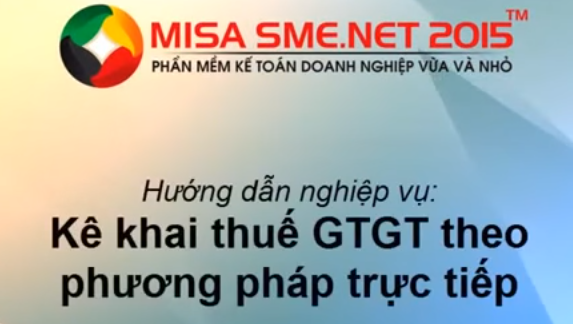 Cách hạch toán thuế GTGT theo pp trực tiếp trên Misa 2015