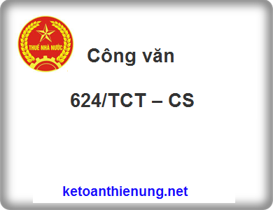 Công văn 624/TCT – CS tiếp nhận hồ sơ đăng ký kê khai thuế GTGT theo mẫu số 06/GTGT