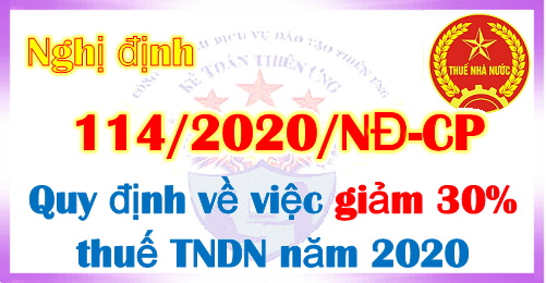 Nghị định 114/2020/NĐ-CP giảm 30% thuế TNDN năm 2020