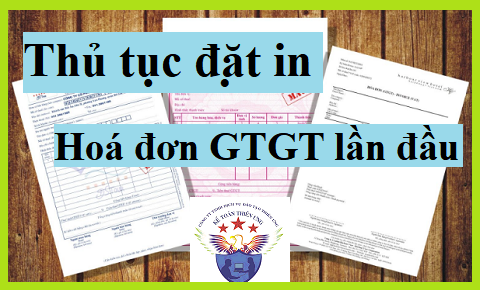 Thủ tục đặt in hóa đơn GTGT lần đầu năm 2018